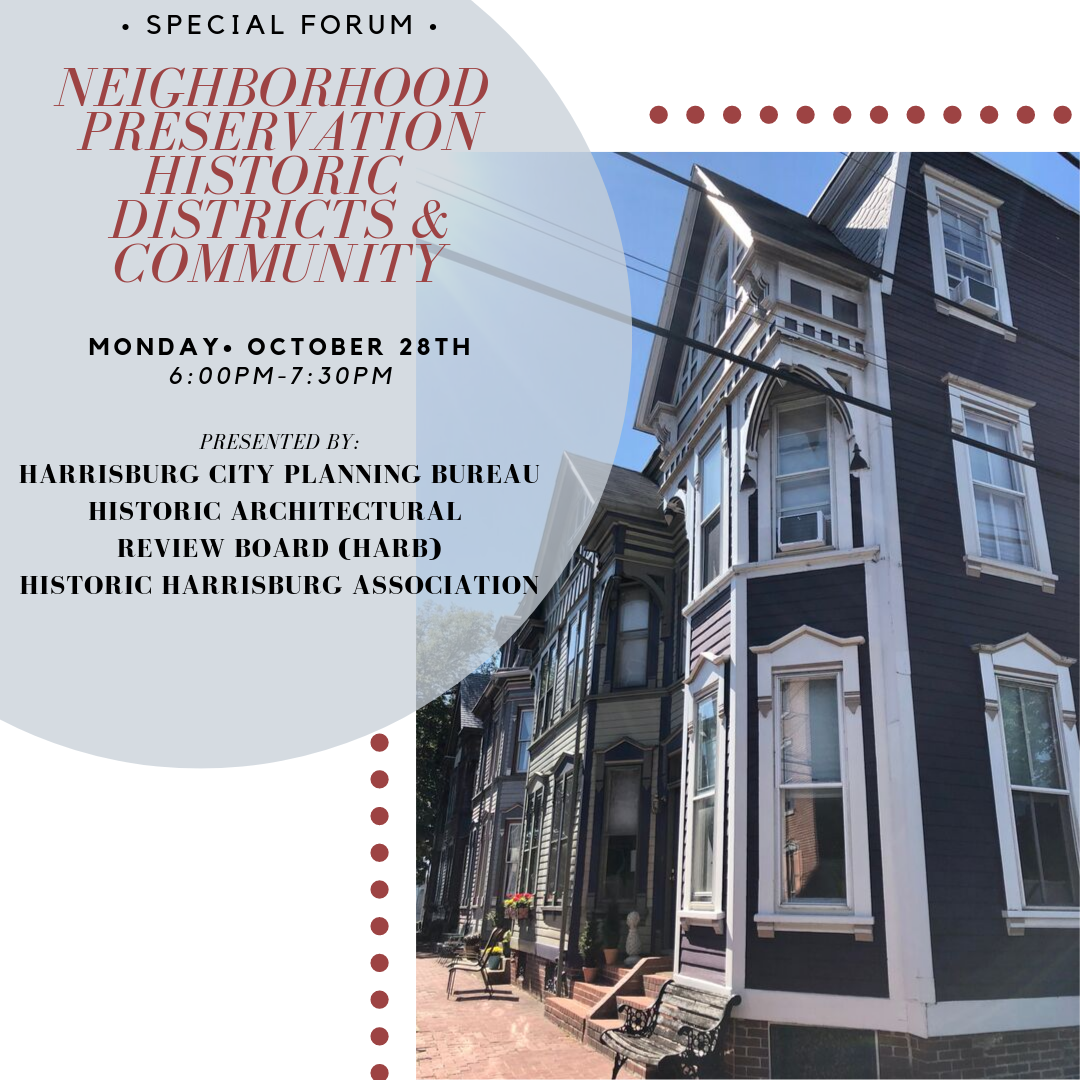 Special Public Forum: Neighborhood Preservation, Historic Districts and Community