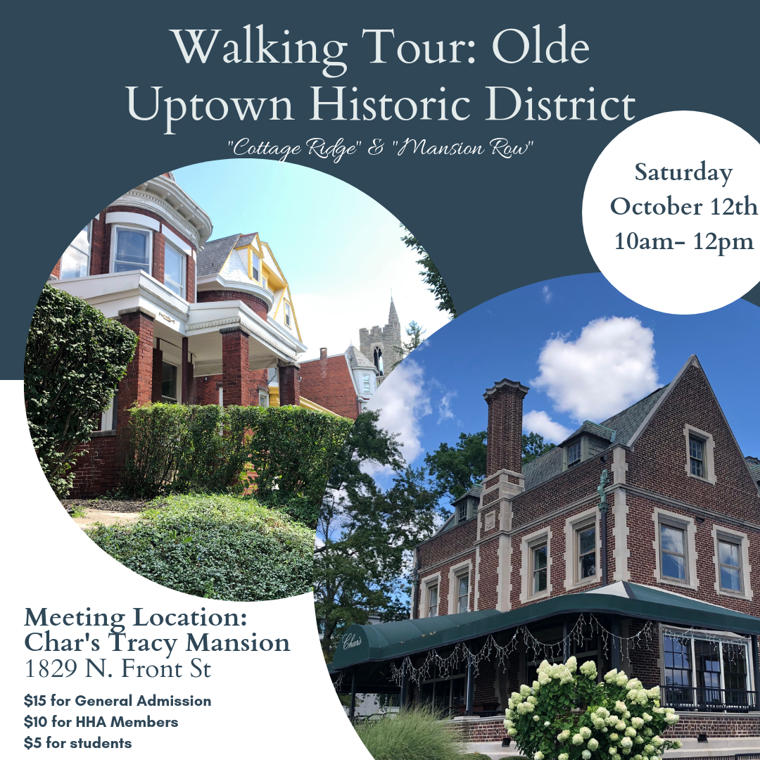 Walking Tour- Olde Uptown Historic District, "Cottage Ridge" & "Mansion Row"