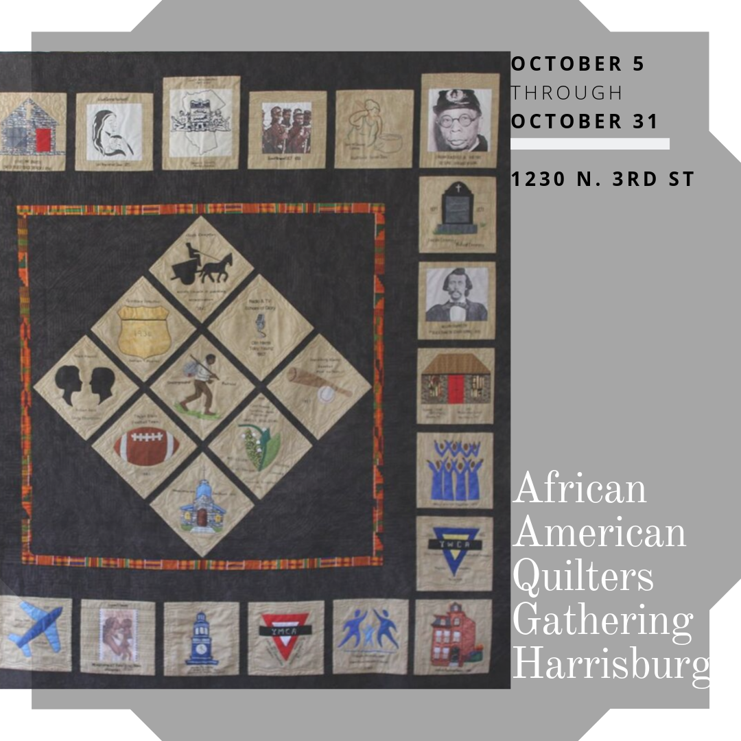 New Exhibit: African American Quilters' Gathering Harrisburg