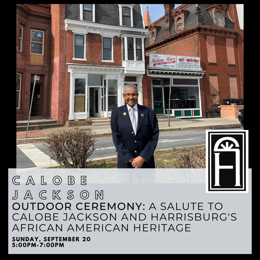 Outdoor Ceremony: A Tribute to Calobe Jackson and Harrisburg's African American Heritage