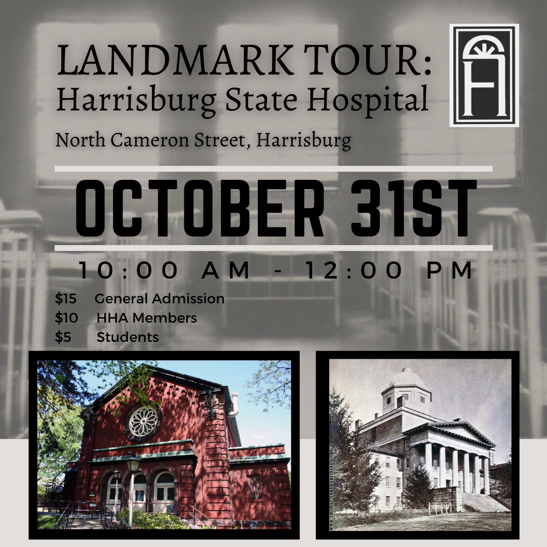 LANDMARK TOUR: Harrisburg State Hospital