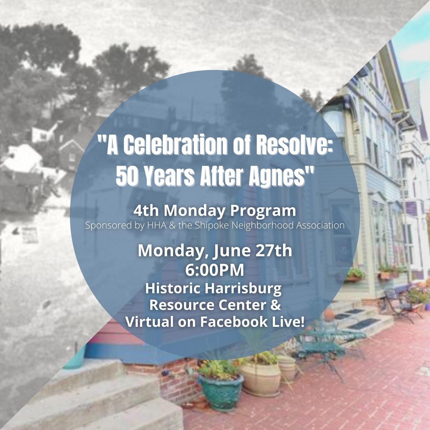 Fourth Monday Program: "50 Years After Agnes; A Celebration of Resolve."