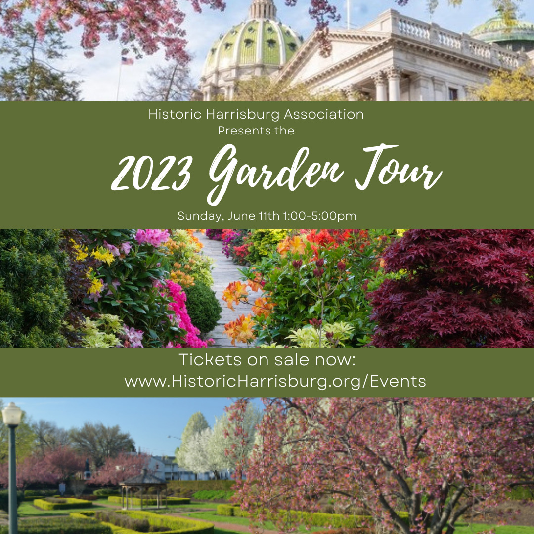 2023 Historic Harrisburg Garden Tour