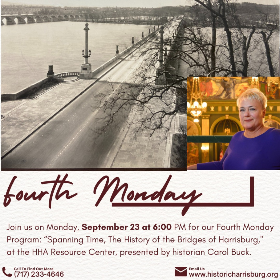 Fourth Monday Program: "Spanning Time, The History of the Bridges of Harrisburg"