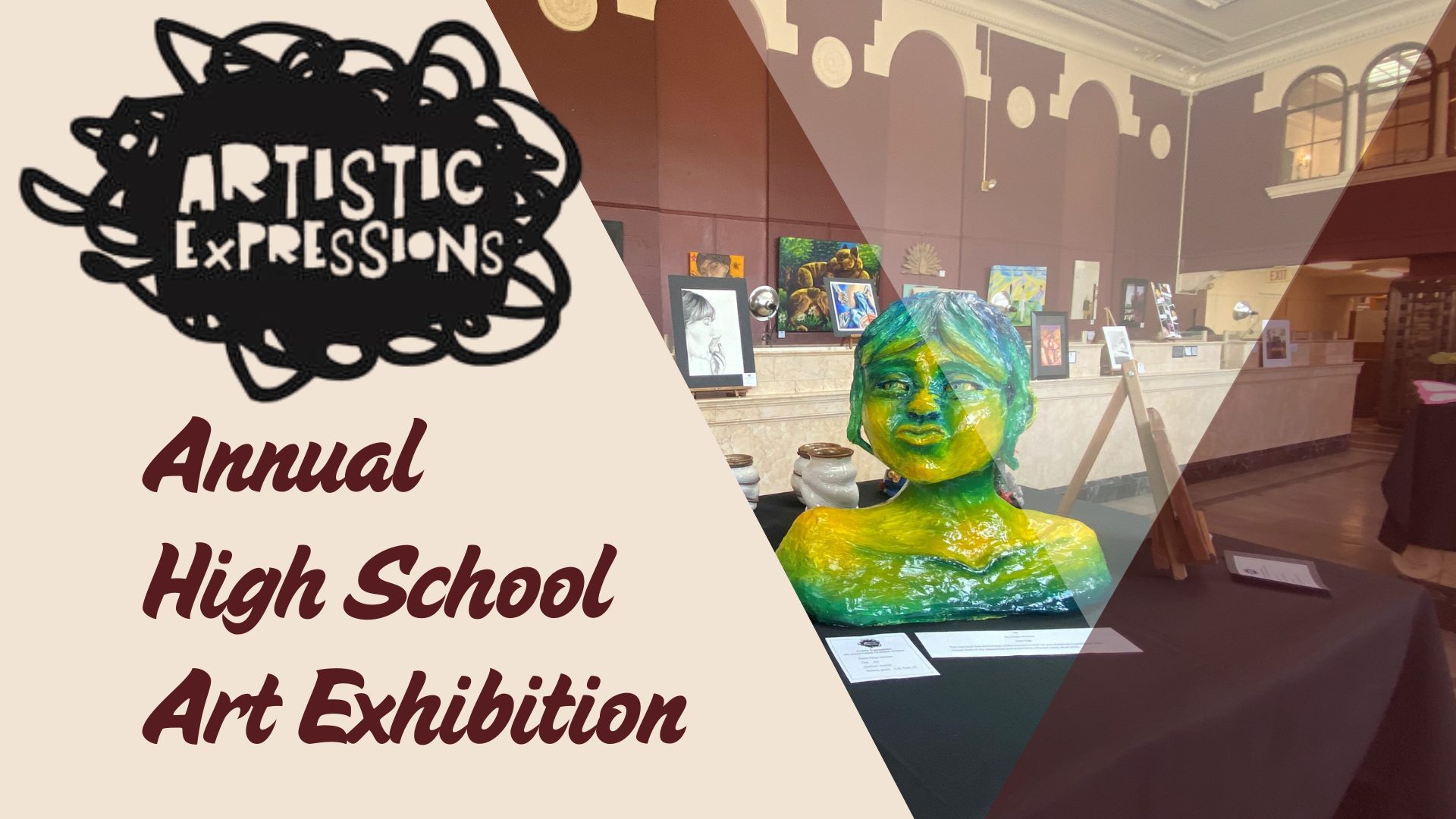 Artistic Expressions, Annual High School Art Exhibition