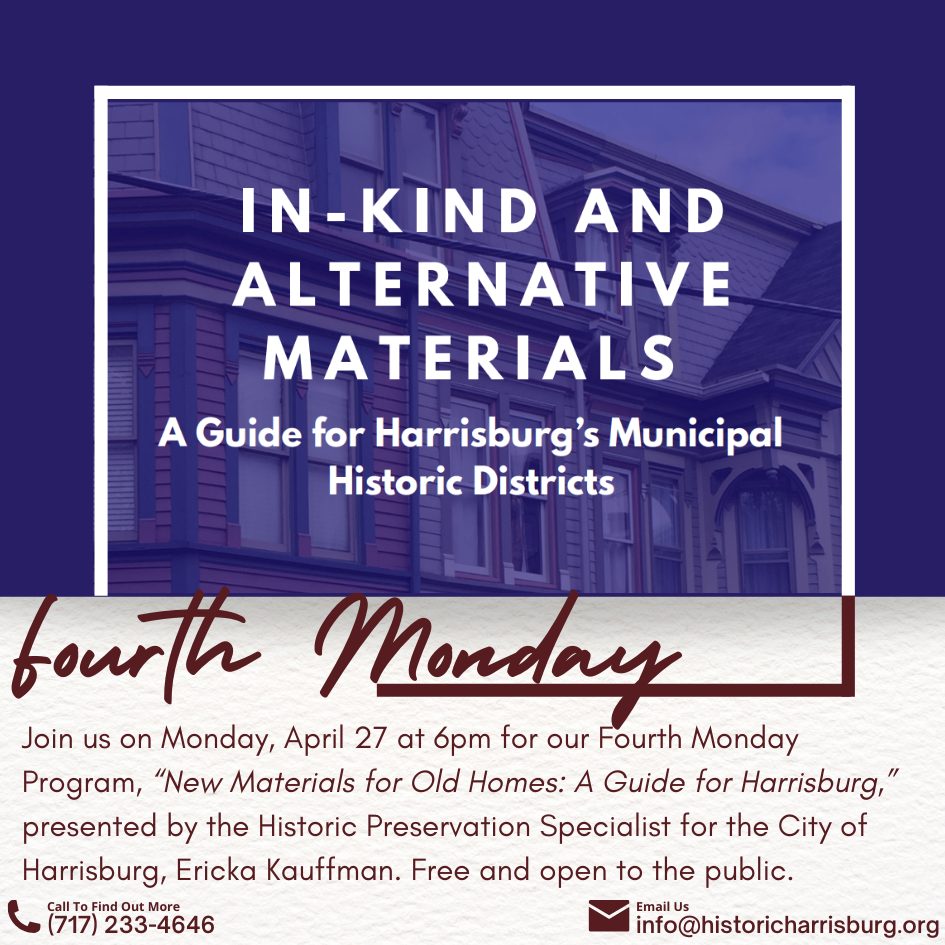 Fourth Monday Program: New Materials for Old Homes: A Guide for Harrisburg