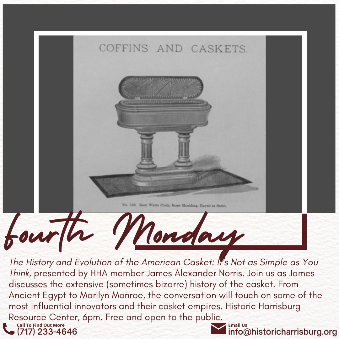 Fourth Monday Program: The History and Evolution of the American Casket: It’s Not as Simple as You Think